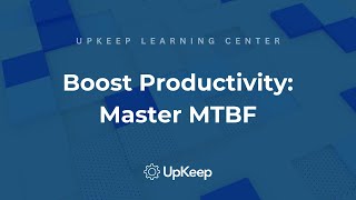 Understanding Mtbf Mean Time Between Failure For Equipment Uptime - Upkeep