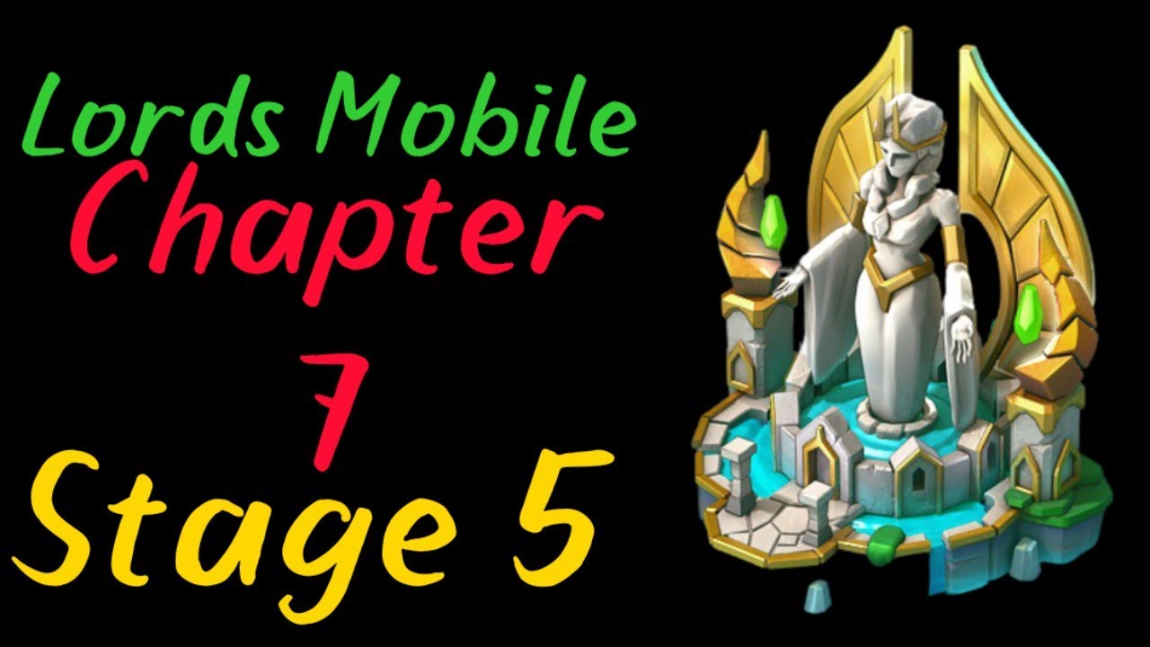 Lords Mobile | Chapter 7 | Stage 5
