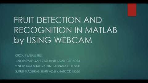 Fruits Detection & Recognition Using Webcam
