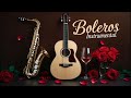 Instrumental Latin Guitar – Boleros para Relajarte