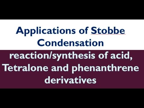 Applications of Stobbe Condensation reaction/synthesis of acid, Tetralone  and phenanthrene derivativ - YouTube