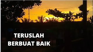 Status WA - Teruslah Berbuat Baik