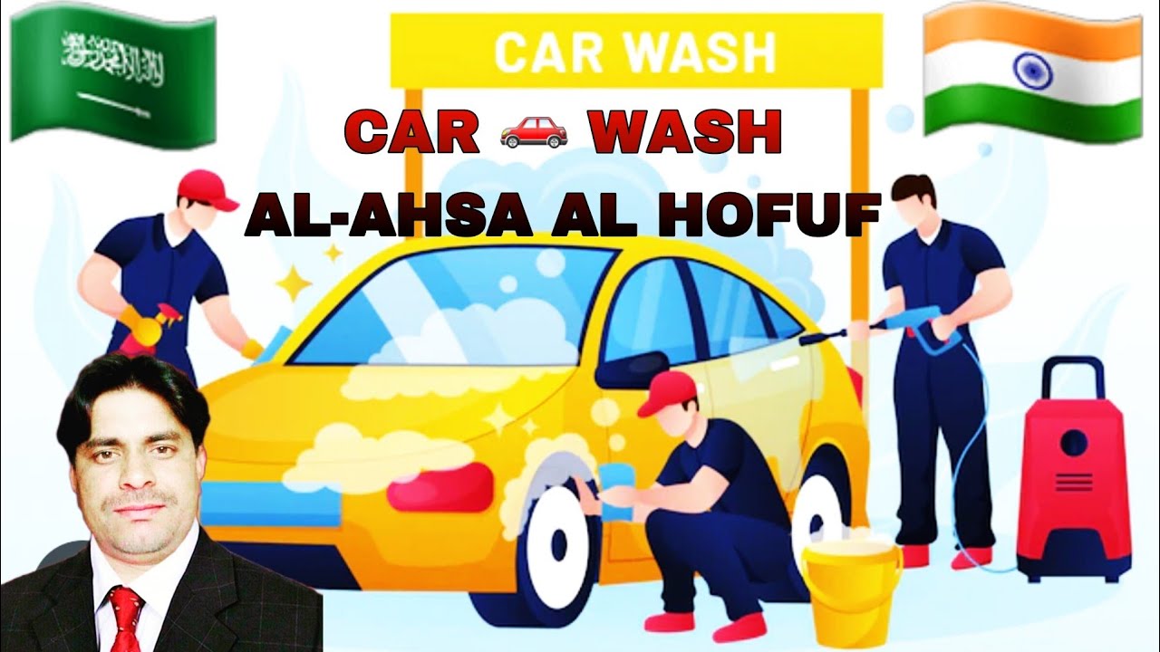 Car 🚗 Wash 💧🚙 🌊🇸🇦Al Mubarraz Al Ahsa Dammam SaudiArabia YouTube