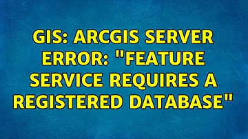 GIS: ArcGIS Server Error: "Feature service requires a registered database" (2 Solutions!!)