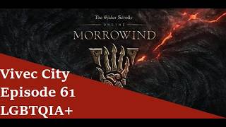 Vivec City - Episode 61 - LGBTQIA+ w/ @thatgamerguy113