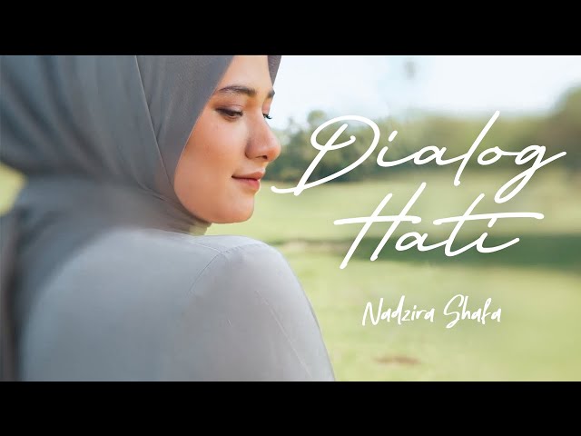 Nadzira Shafa - Dialog Hati (Official Music Video) class=