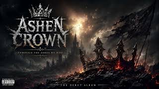 Ashen Crown  - Into The Black Horizon Ashen Crown Through The Ashes