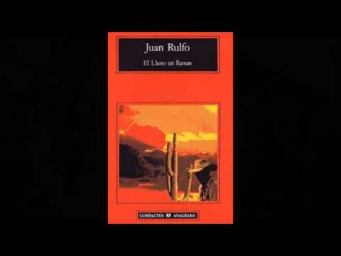 Paso del Norte, El llano en llamas, Juan Rulfo. - YouTube