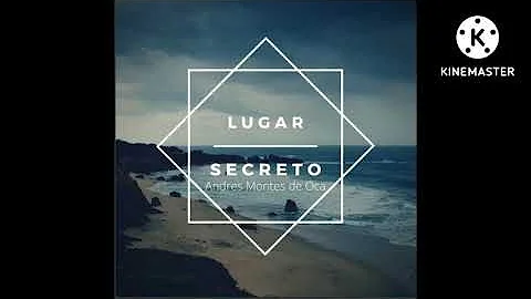 Lugar secreto. Andrs montes de oca