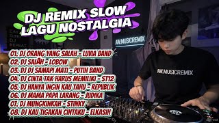 DJ Remix Slow Lagu Nostalgia Indonesia 2026 🎧 | Orang Yang Salah, Salah, Samapi Mati, full bass
