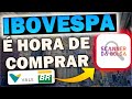 Ibovespa  hora de comprar petr4 e vale3 top 7 aes para ficar de olho