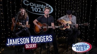 Studio 102.5:  Jameson Rodgers - Desert