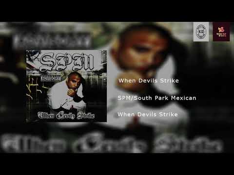 SPM/South Park Mexican - When Devils Strike