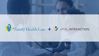 Family Health Care + Vital Interaction | Customer Testimonial