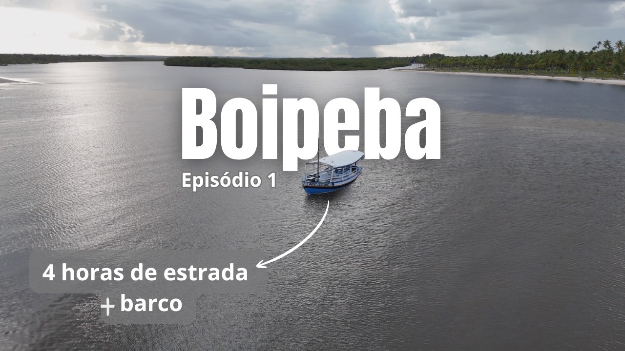 BOIPEBA: A Ilha Mais Paradisíaca da Bahia | Como Chegar, Preços e Primeiras Impressões (EP 1)