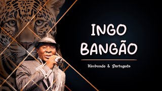 Bangão - Ingo | Kimbundo & Português