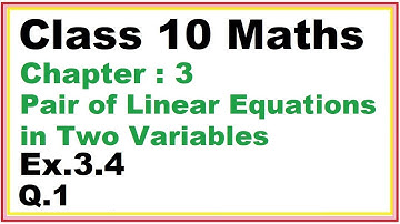 Ex.3.4 (Q.1) Chapter:3 Pair of Linear Equations in Two Variables | Ncert Maths Class 10 | Cbse.