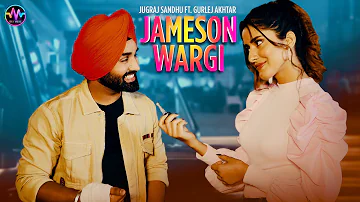 New Punjabi Songs 2021 | Jameson - Jugraj Sandhu | Gurlej Akhtar | Latest Punjabi Songs 2021 | Only