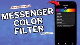 How to Enable / Disable Color Filter in the Messenger App on iPhone (iOS 18 - UPDATED) screenshot 1