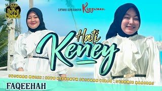 Download Lagu Faqeehah - Hati Keney (Official Music Video) MP3 Download Lagu Faqeehah - Hati Keney (Official Music Video) MP3