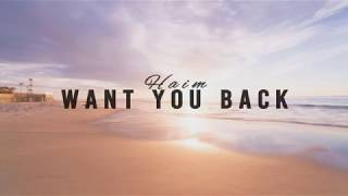 Want You Back - HAIM (Lyrics)