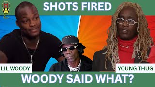 Woody Goes Off On Young Thug