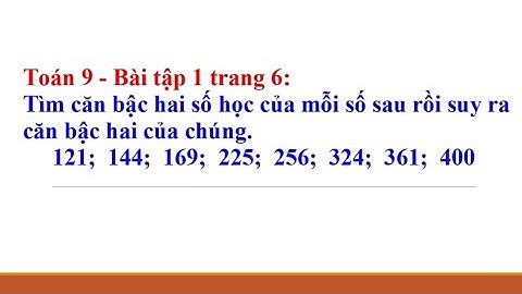 Bài tập căn bậc hai lớp 9 bài 1 năm 2024