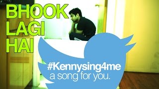 "BHOOK LAGI HAI" TWITTER WORDS SONG IN A DAY#KennySing4Me