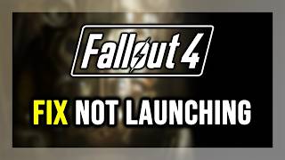 How to FIX Fallout 4 Not Launching/Won't Launch screenshot 3