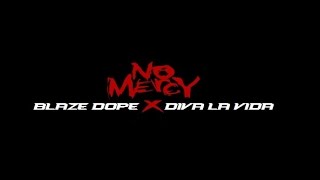 Werdope Blaze Dope X Diva La Vida - No Mercy Music Video