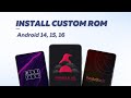 How to Install Custom ROM on Android Phone | Works for Android 14, 15, 16