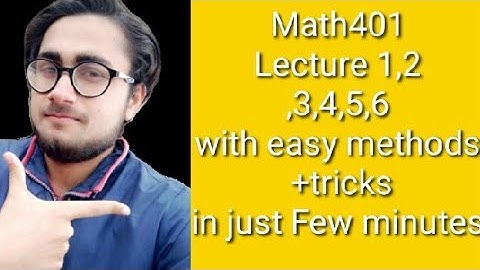 Mth 401 lecture 1,2,3,4,5,6 with all basics concepts In a easy way