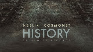 Neelix & Cosmonet - History (Official Audio)