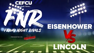 Friday Night Rivals Week 5 Highlights: Eisenhower vs. Lincoln