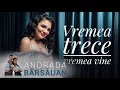 Andrada Barsauan - Vremea trece vremea vine [ Videoclip Oficial ] 2020
