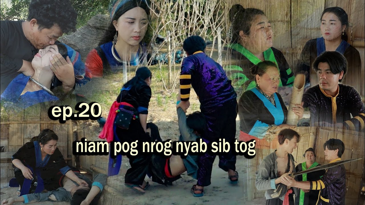 Niam pog nrog nyab sib tog ep 20