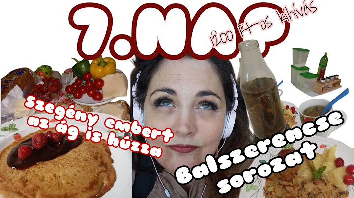 1200 Ft-ból reggeli -ebéd-vacsora egy héten át. 7. napi menü.👩‍🍳