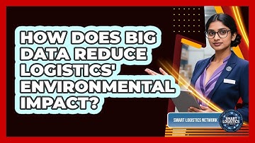 How Does Big Data Reduce Logistics
