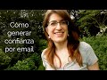 Cómo generar confianza por email