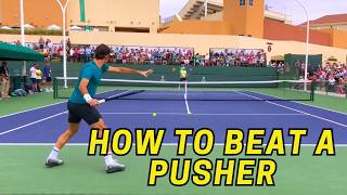 How to Finally Beat Pushers in Tennis (Without Getting Frustrated)