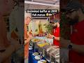 Unlimited buffet dinner at 299₹😍lakeside restaurant in Udaipur pure vegetarian restaurant