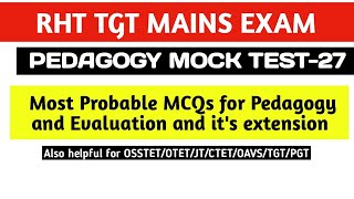 Most Probable Pedagogy MCQs (MOCK TEST)|| OSSC RHT TGT|OSSTET|JT|OTET|CTET|OAVS|Series-27|