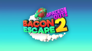 Bacon Escape 2: Spaced Out! Official Trailer