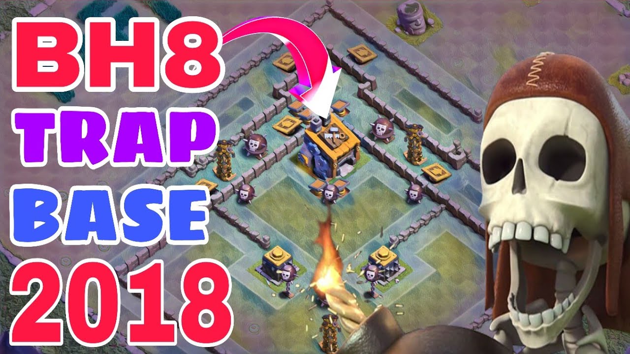 BEST BH8 TRAP BASE 2018 w/PROOF  | Best Anti 2 Star Bh8 Base with Extra Walls | Clash of Clans