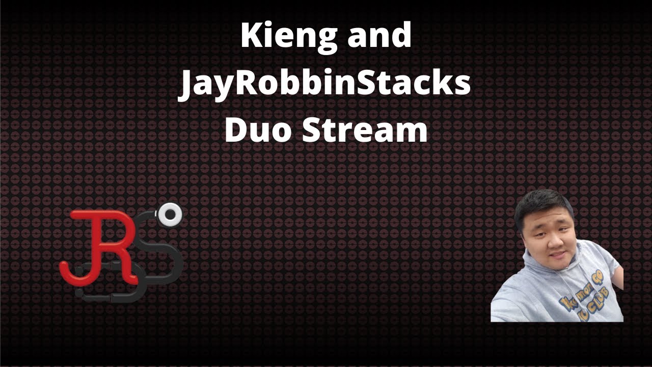 JAYROBBINSTACKS/KIENGIV DUO GBL STREAM