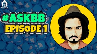 BB Ki Vines- | Ask BB: Episode 1 |
