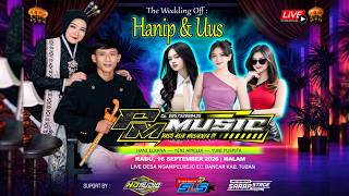 LIVE STREAM -- PM MUSIC -- PERNIKAHAN HANIP & UUS -- LIVE DS. NGAMPELREJO - BANCAR