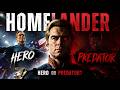 Homelander - Hero Or Predator?