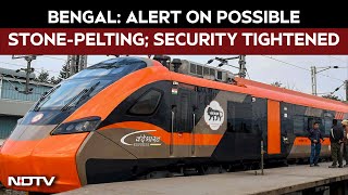 Vande Bharat Sleeper West Bengal Police Alert On Possible Stone-Pelting Security Tightened