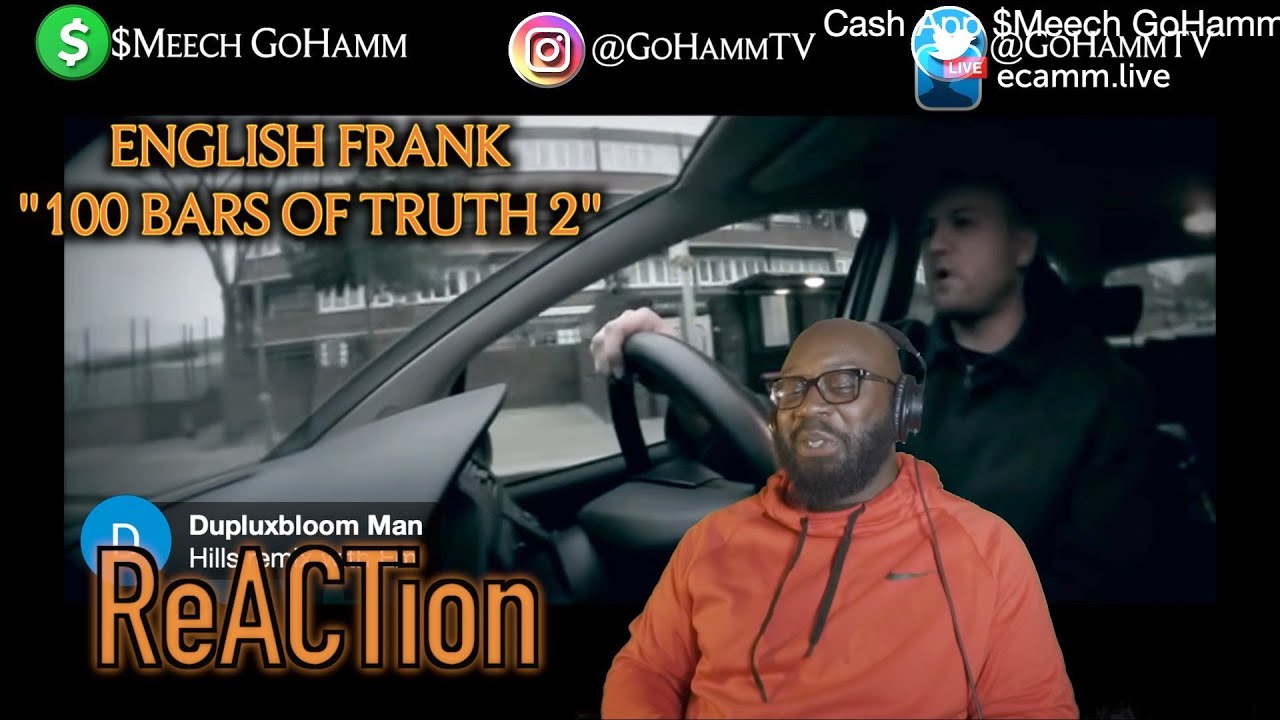 American Reacts | English Frank - 100 Bars Of Truth 2 [GoHammTV]